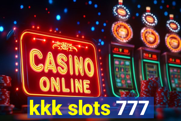 kkk slots 777